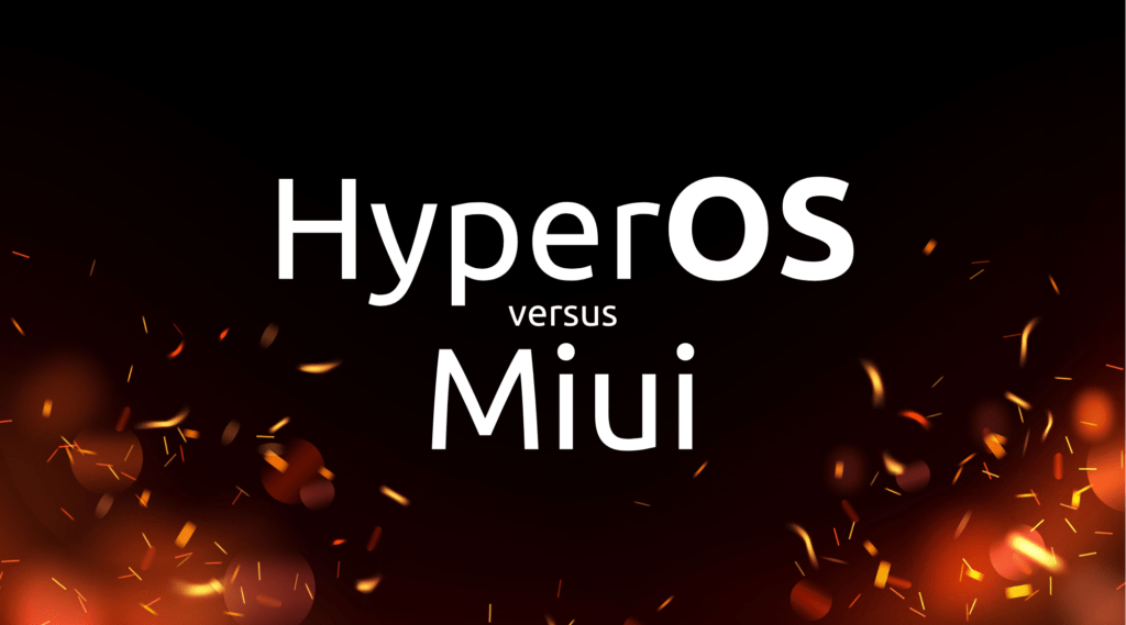 HyperOS vs. MIUI: Comparing Xiaomi's Operating Systems