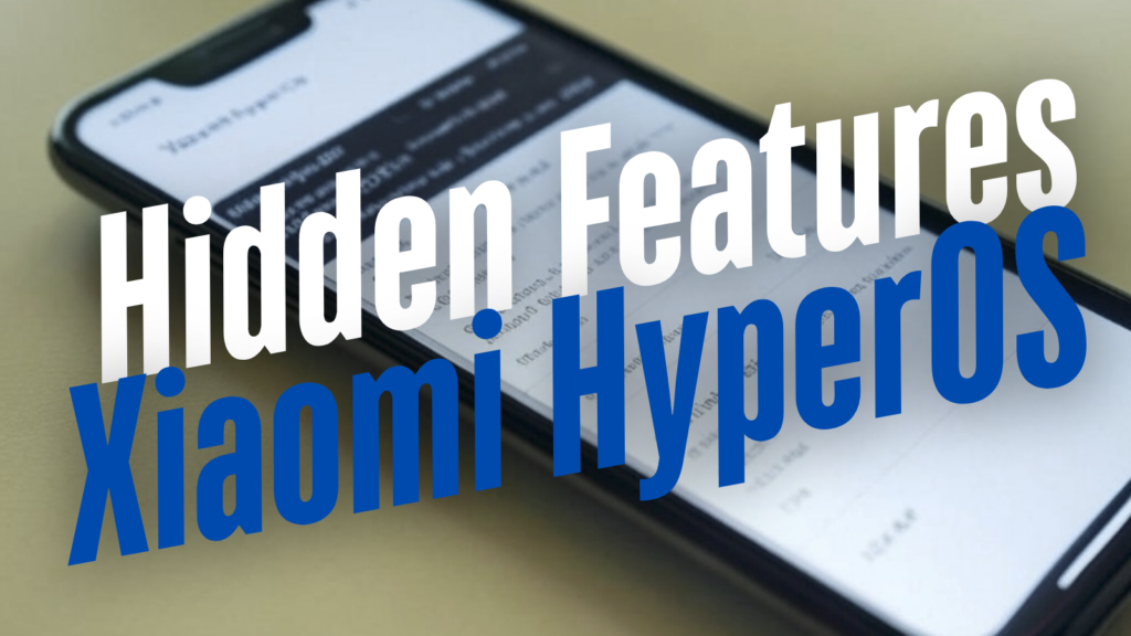 Discover a range of hidden features in Xiaomi HyperOS by using secret codes to unlock advanced settings and enhance your device experience.