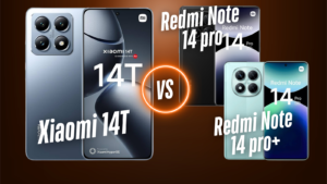 Xiaomi 14T vs Redmi Note 14 Pro and Pro+ Differences and Which One to Buy