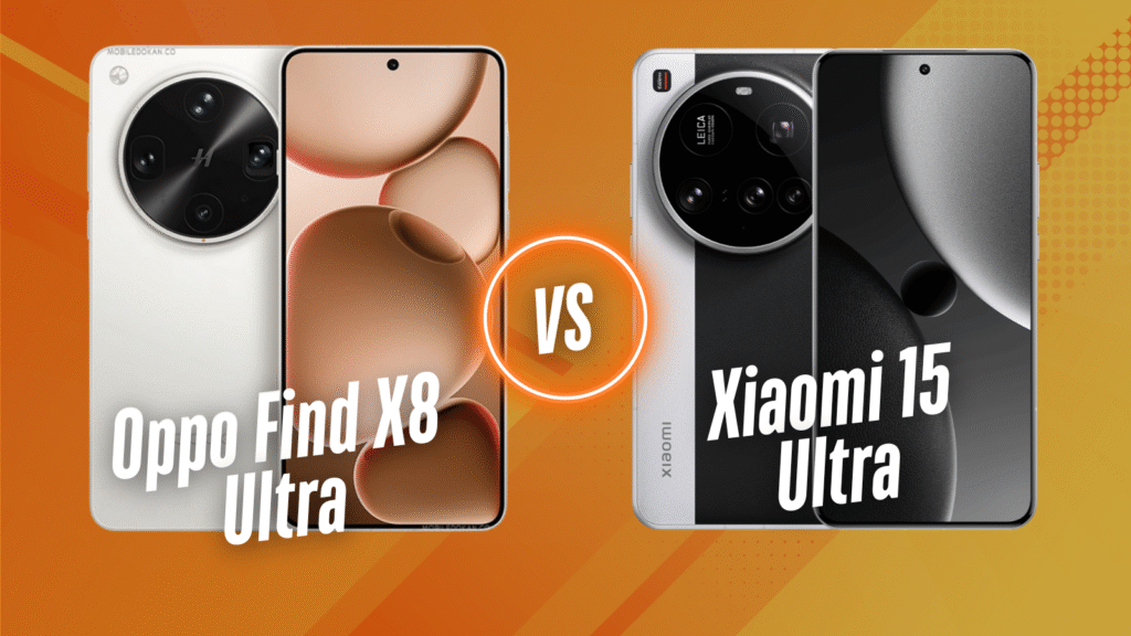Xiaomi 15 Ultra vs. Oppo Find X8 Ultra: Which Ultra Flagship Reigns Supreme?