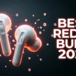 Best Redmi Buds -